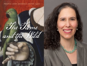 Author Talk: Marcy Norton | The Tame and the Wild